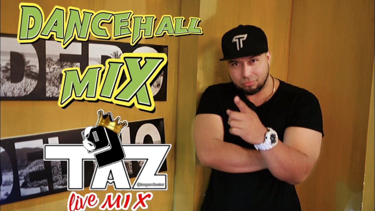 DANCEHALL Mix vol .1 | The Best of DANCEHALL by DJ TAZ
