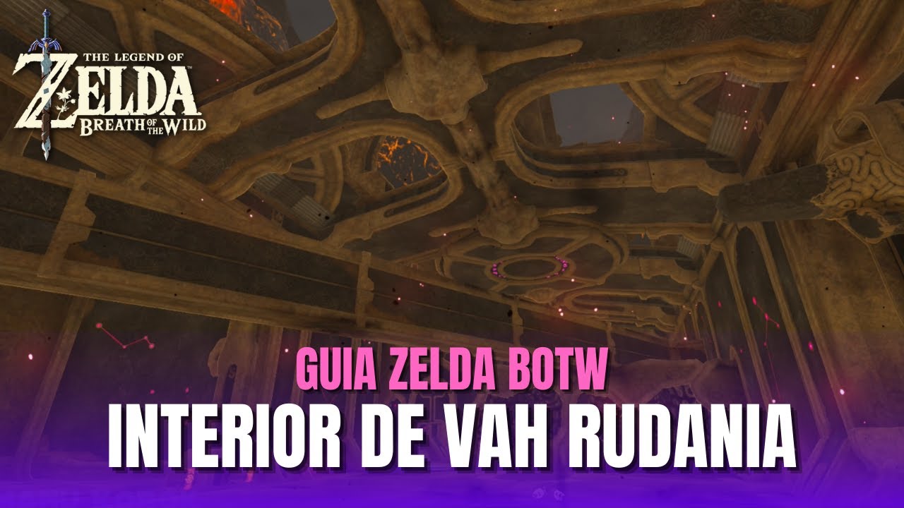 GUIA INTERIOR DE VAH RUDANIA (PASO A PASO) | Zelda Breath of the Wild - Guia Español