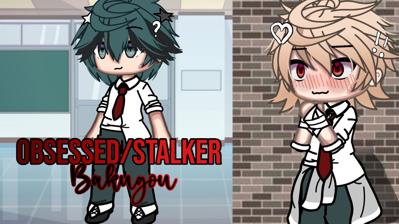 Obsessed/Stalker Bakugou |♥️| bkdk | 1k subscriber special | GLMM | MHA / BHNA |