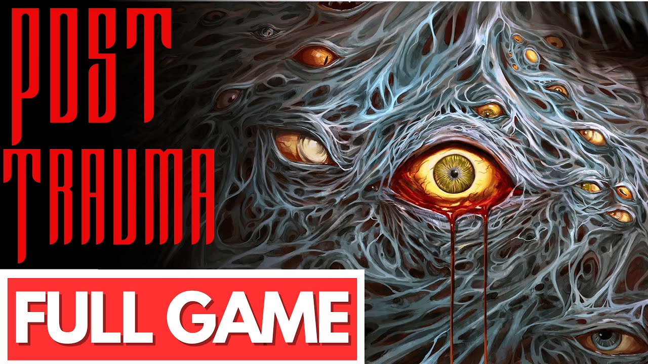 POST TRAUMA Gameplay Walkthrough FULL GAME - No Commentary