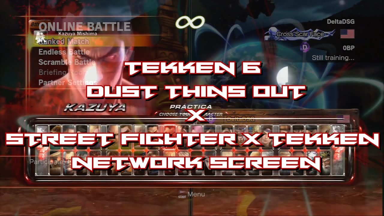 Tekken 6 - Dust Thins Out X Street Fighter X Tekken - Network Screen Dual Mix