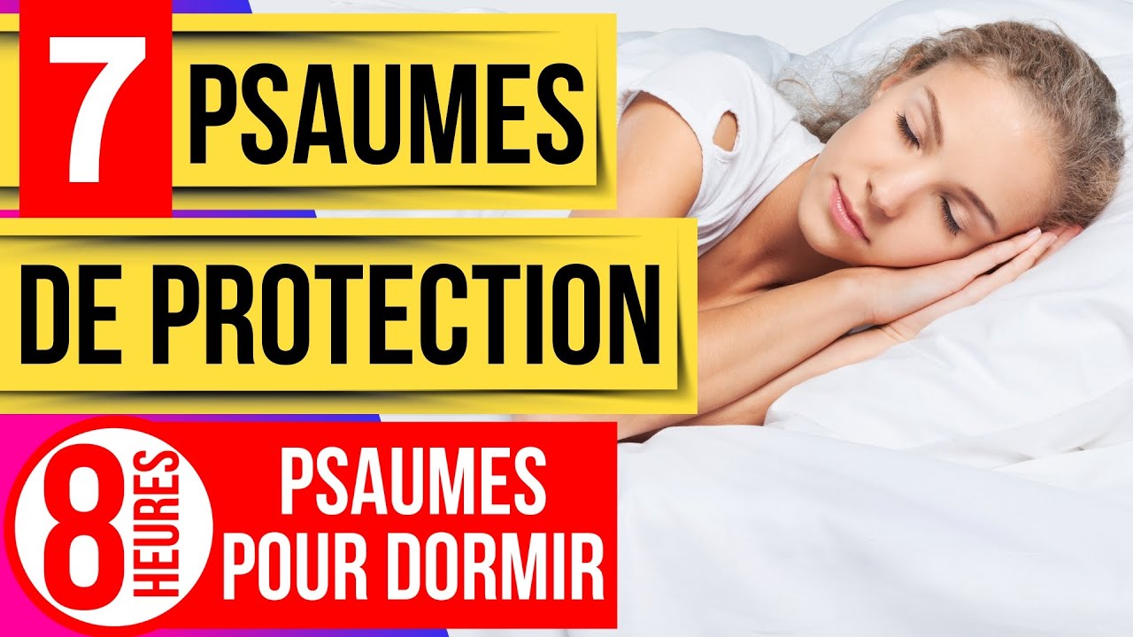 Psaumes pour dormir: 7 Psaumes de protection (Les psaumes puissants 140, 91, 121, 7, 54, 9, 20 7)
