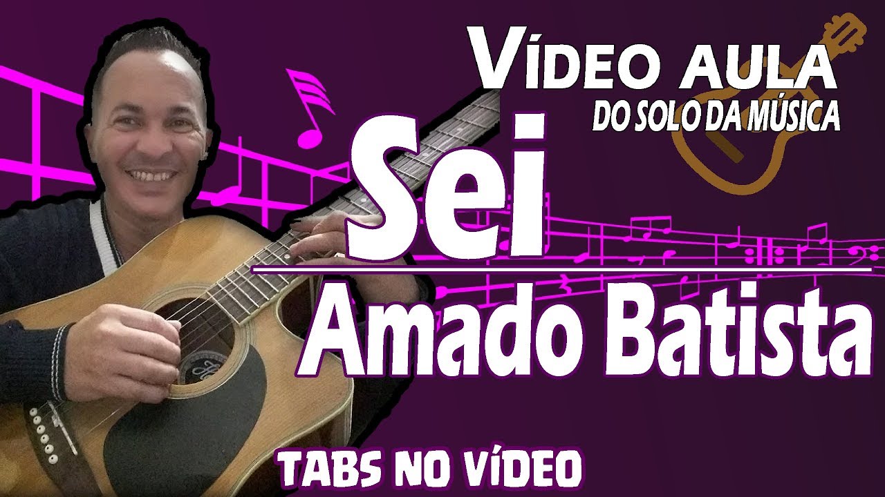 APRENDA O PASSO A PASSO SOLO COM ACORDES Tutorial completo simplificado da Música sei Amado Batista
