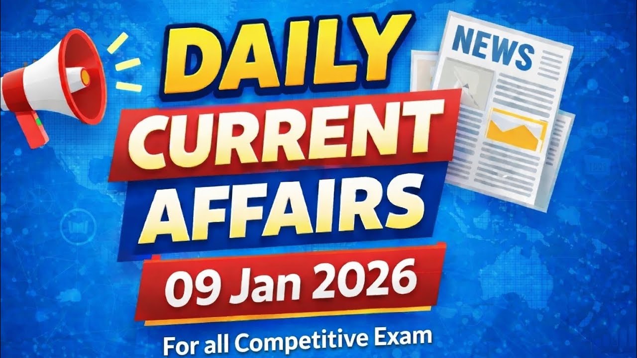 9th January Current Affairs/Current Affairs by RHP/Daily current affairs