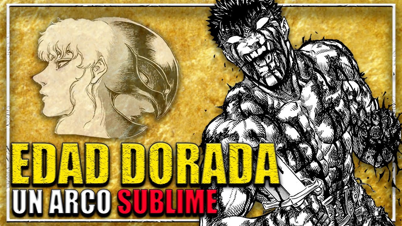 BERSERK - La PERFECCIÓN de la EDAD DORADA