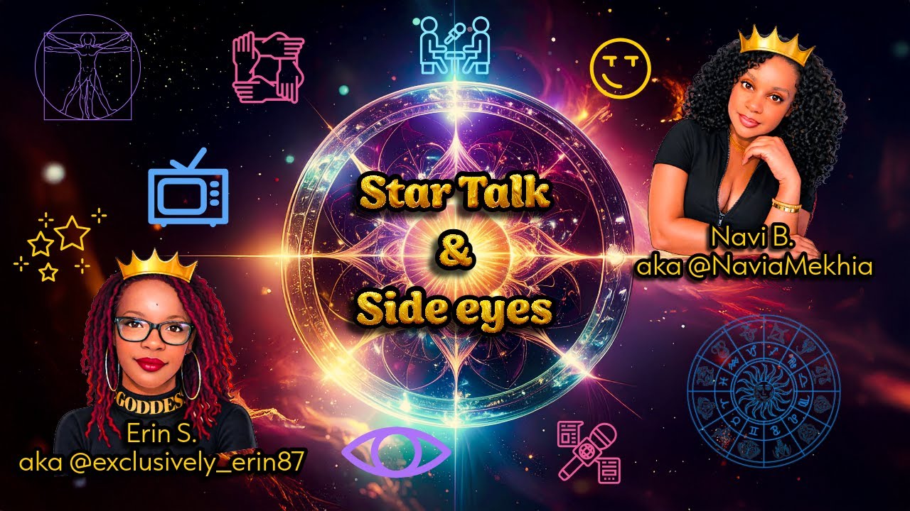 Episode 1: Welcome to Star Talk & Side Eyes