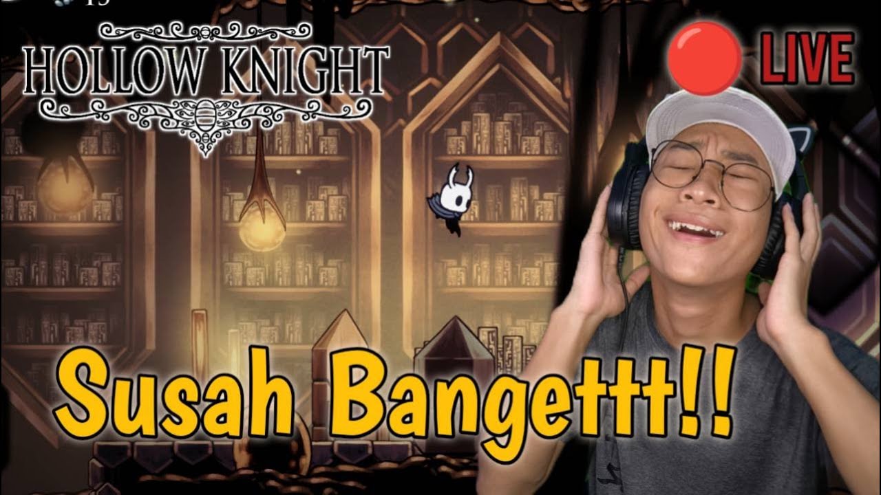 Boss Nya Kok Susah Bangett!! - Hollow Knight - Part 15