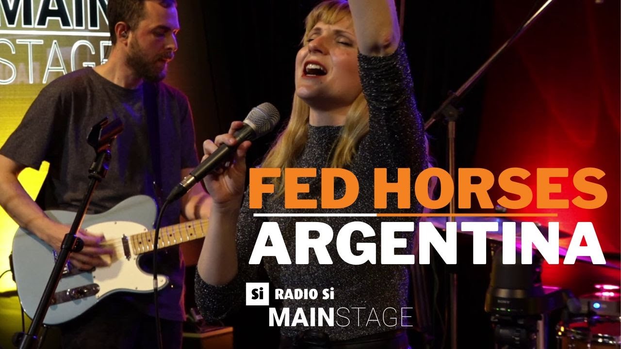 RADIO Si MAIN STAGE - FED HORSES - Argentina