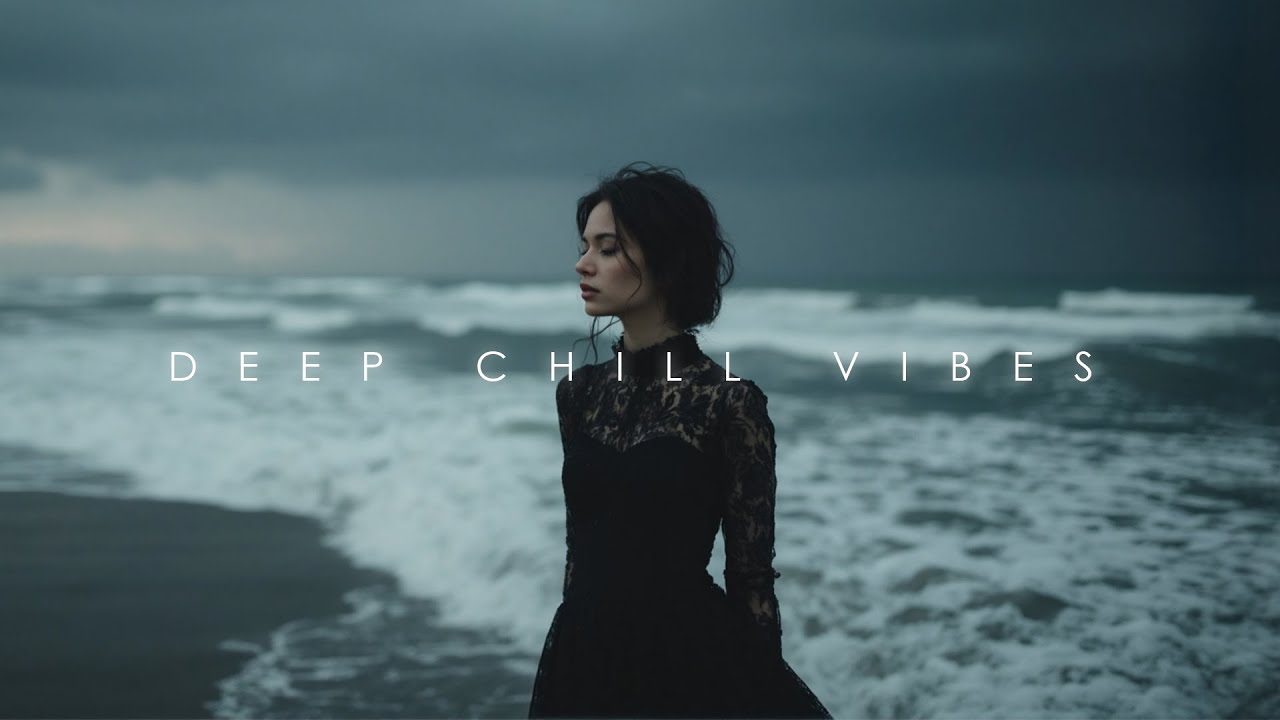 Calm before everything ~ Chillout Deep Music Mix for Calm Your Mind ~ Chill Dark Ambient