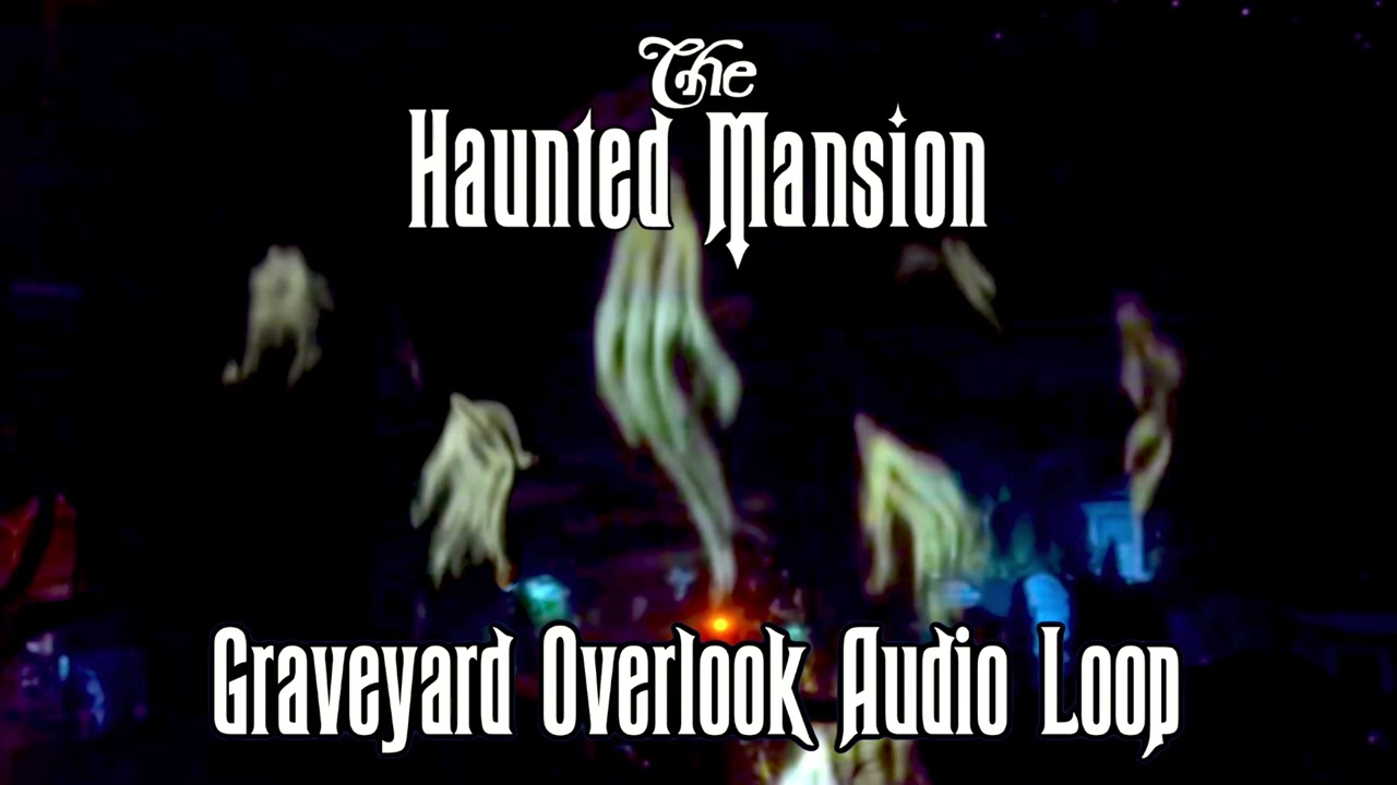 The Haunted Mansion - Graveyard Overlook Audio Loop