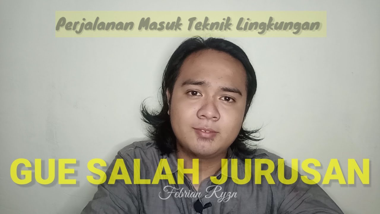 Perjalanan Masuk Teknik Lingkungan