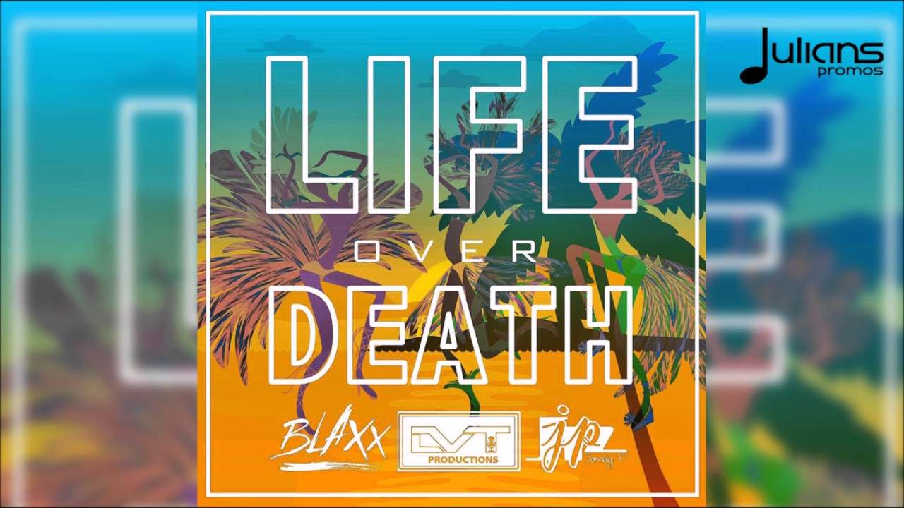 Blaxx - Life Over Death 