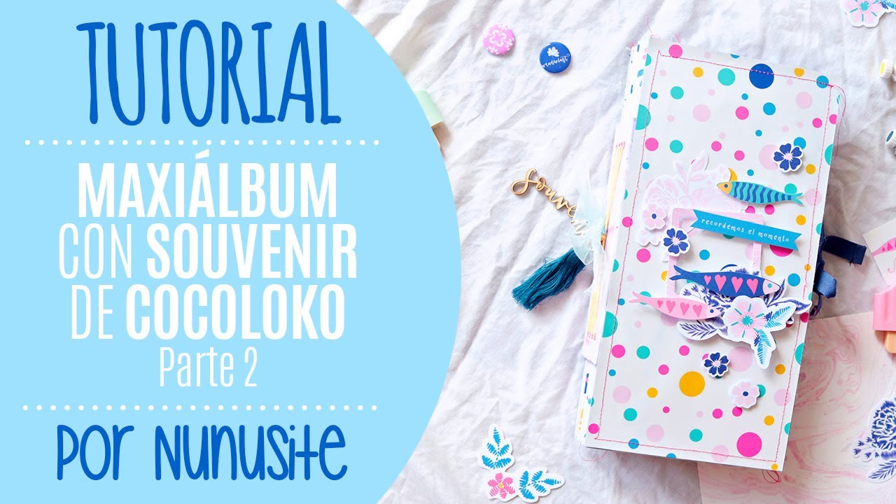 Tutorial: Maxiálbum con Souvenir de Cokoloko. Parte 2 - por Nunusite