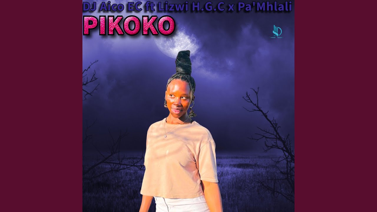 Pikoko (feat. Lizwi H.G.C & Pa'Mhlali)