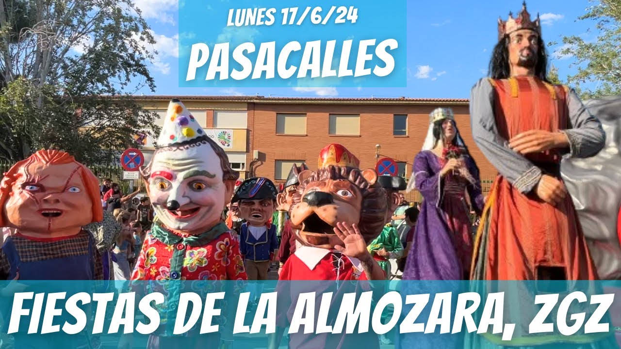 Pasacalles PREGÓN Fiestas de la Almozara | Zaragoza 2024