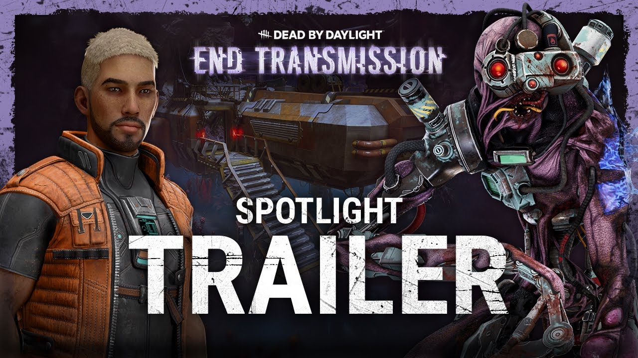 Dead by Daylight | End Transmission | Spotlight Trailer