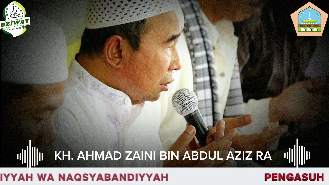 Ngaji Ilmu Dzikrullah - KH. Ahmad Zaini Bin Abdul Aziz RA. | Thoriqoh Qodiriyyah Wa Naqsyabandiyyah