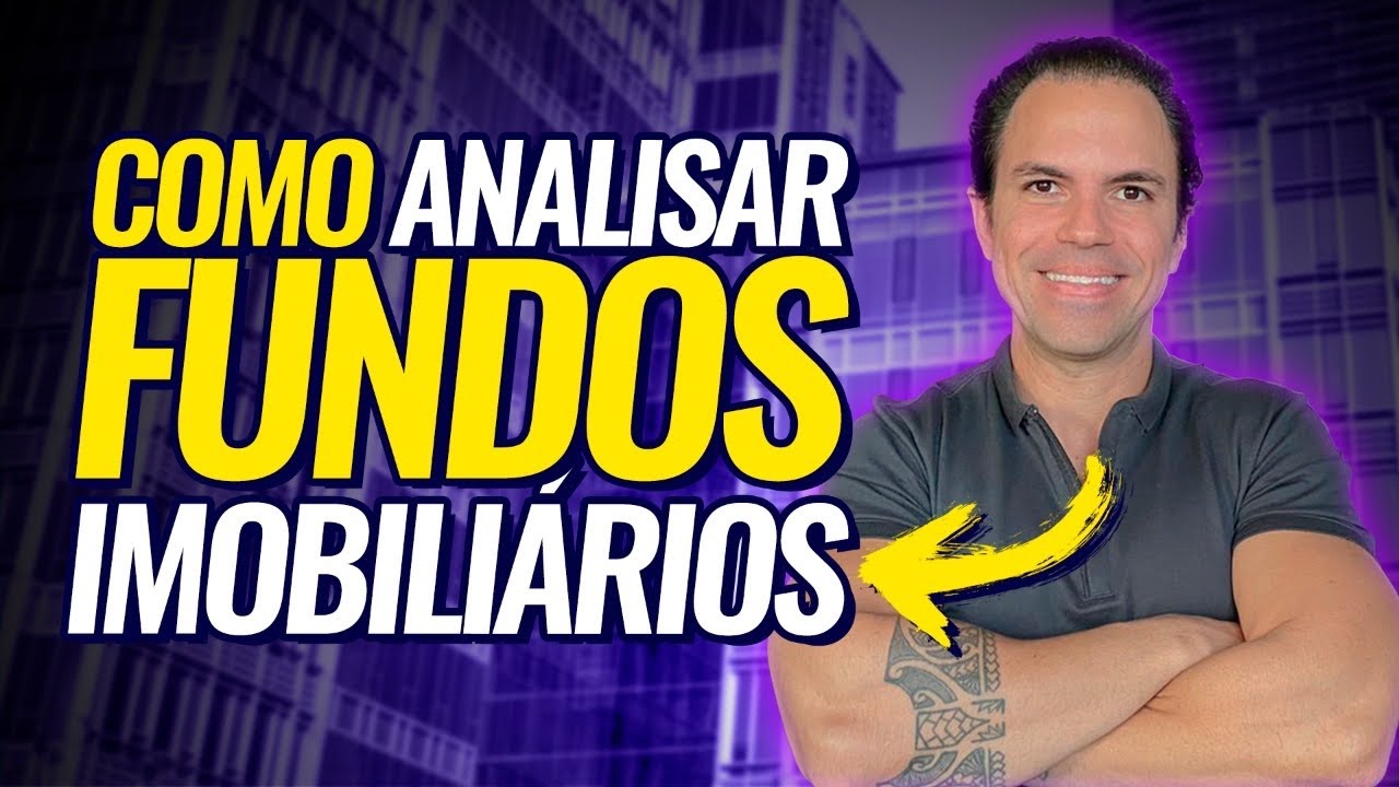 | FUNDOS IMOBILIÁRIOS | Como analisar FIIS na PRÁTICA? Aprenda os principais indicadores de FIIS!