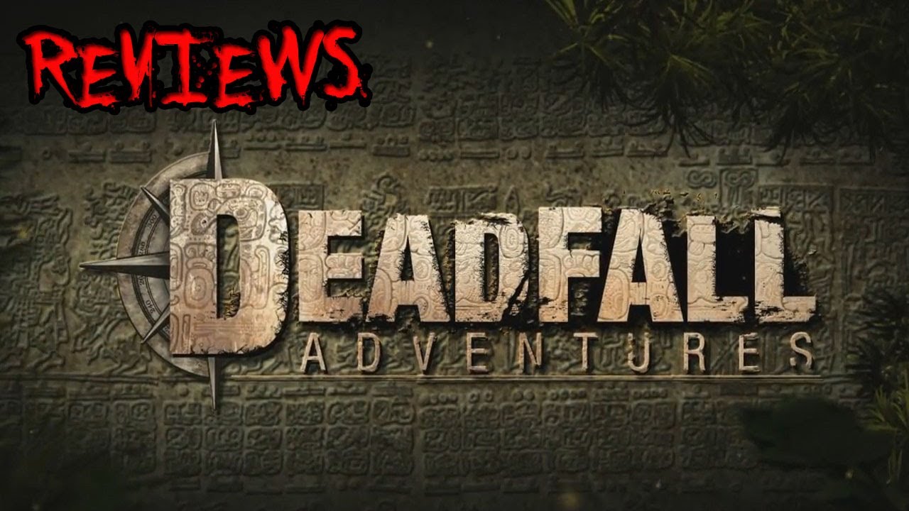 DeadFall Adventures Review