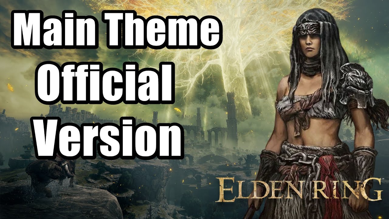 Elden Ring - Main Theme Official Version