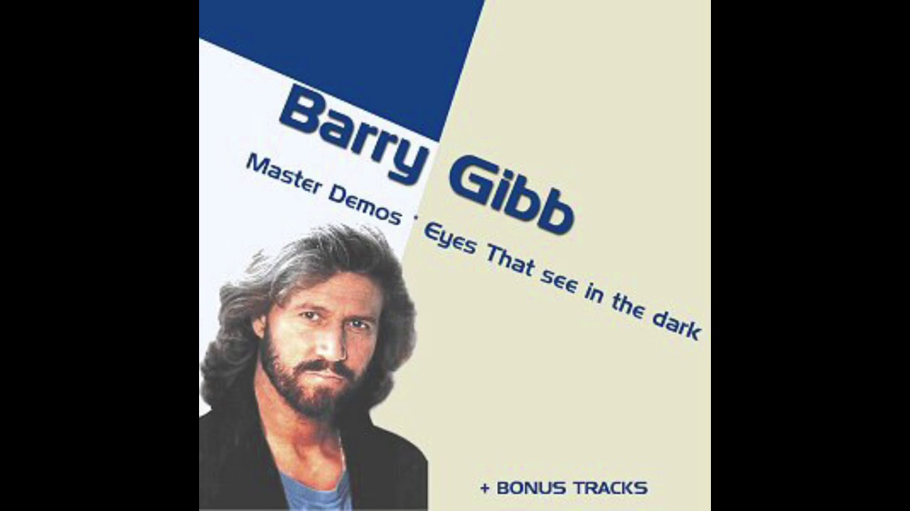 Barry Gibb - You And I (HQ 1983 Eyes That See In The Dark Demos)