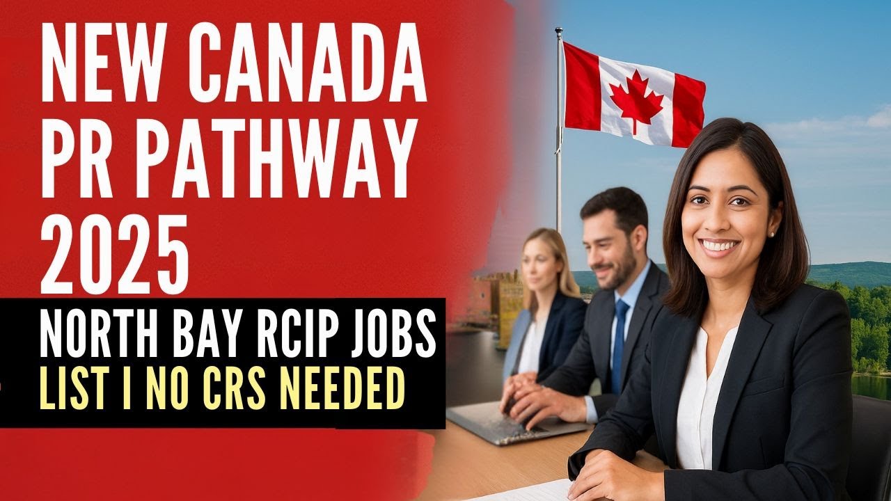 New Canada PR Pathway 2025 | North Bay RCIP Jobs List | No CRS Needed!