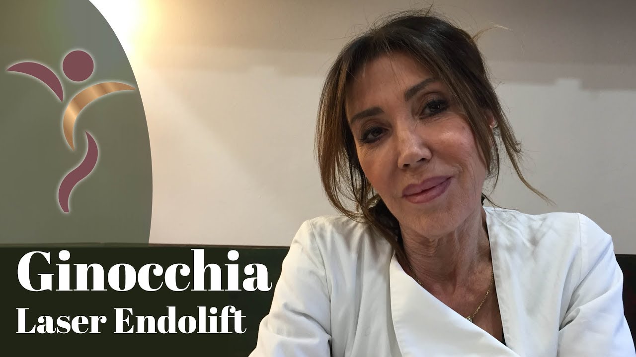Laser Endolift per il rimodellamento delle ginocchia Dr. Mariateresa Grecchi