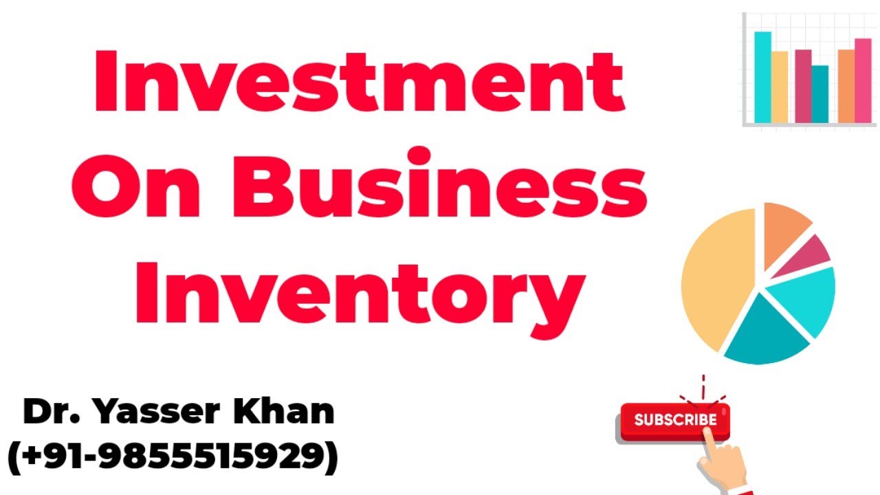 Investment On Business Inventory
