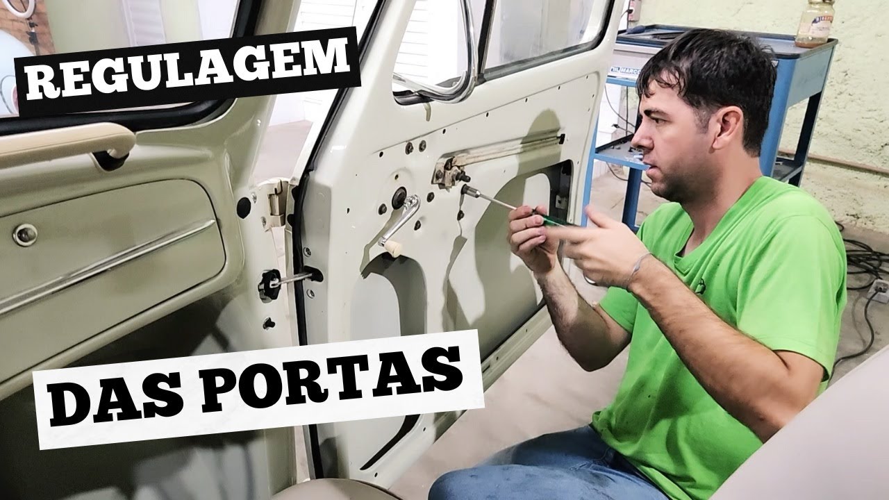 VW FUSCA - REGULAGEM PORTA E JANELAS