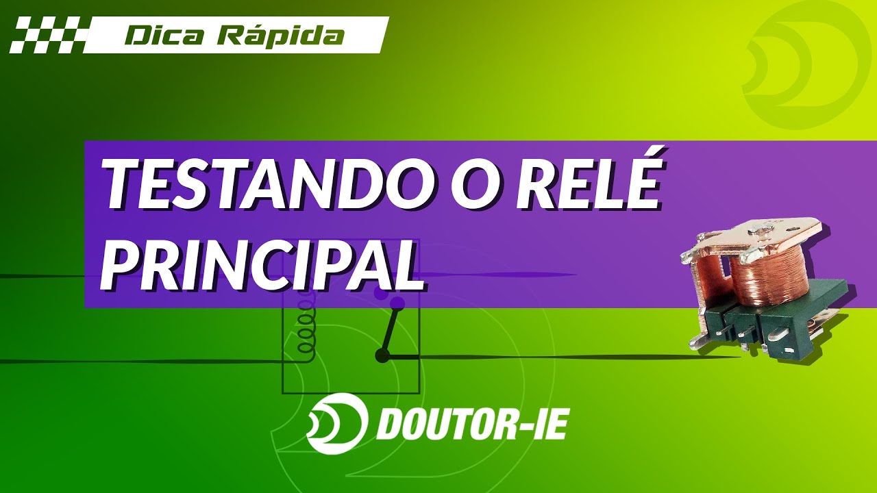 Testando o relé principal | Doutor-IE