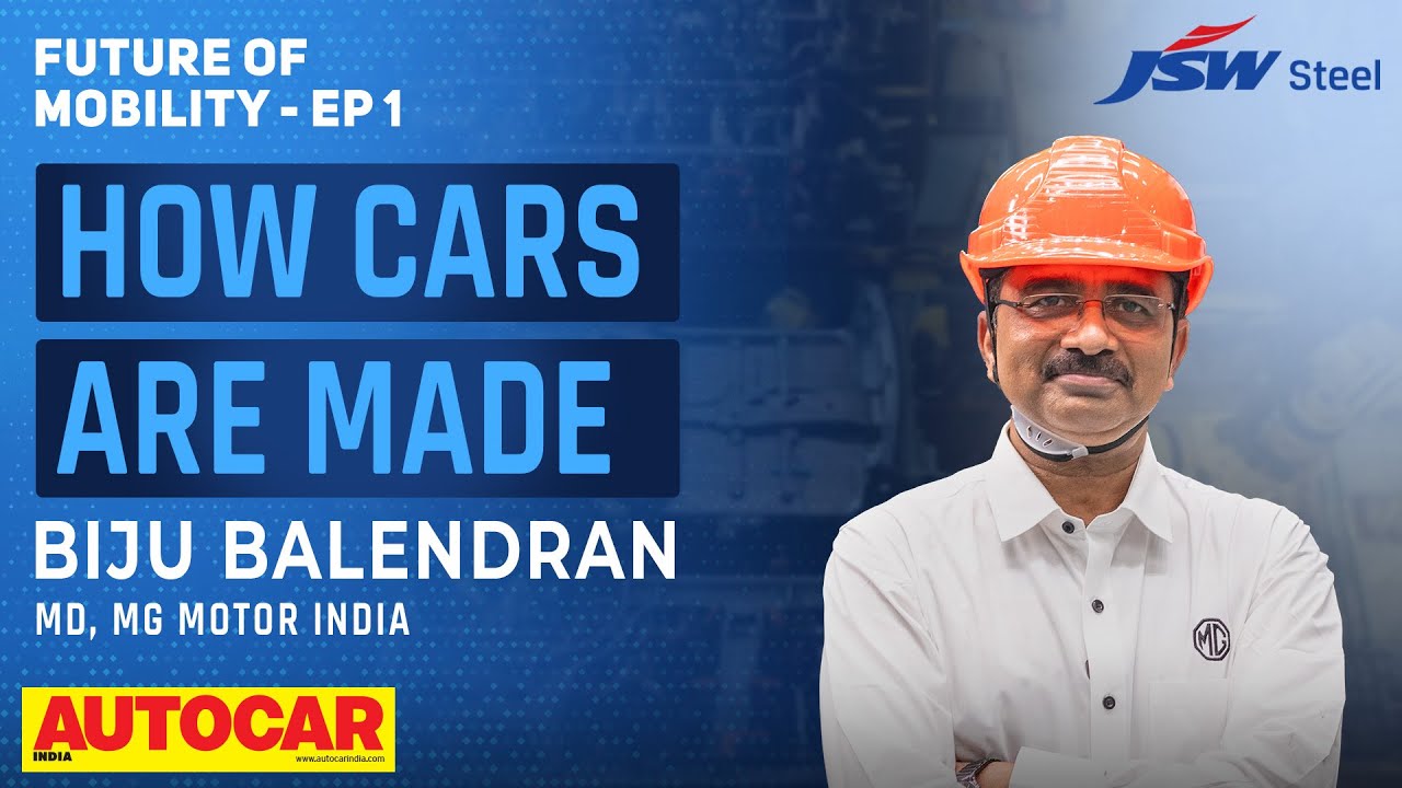 Inside MG Motor India: A Deep Dive into Car Manufacturing | Future of Mobility Episode 1 | JSW Steel
