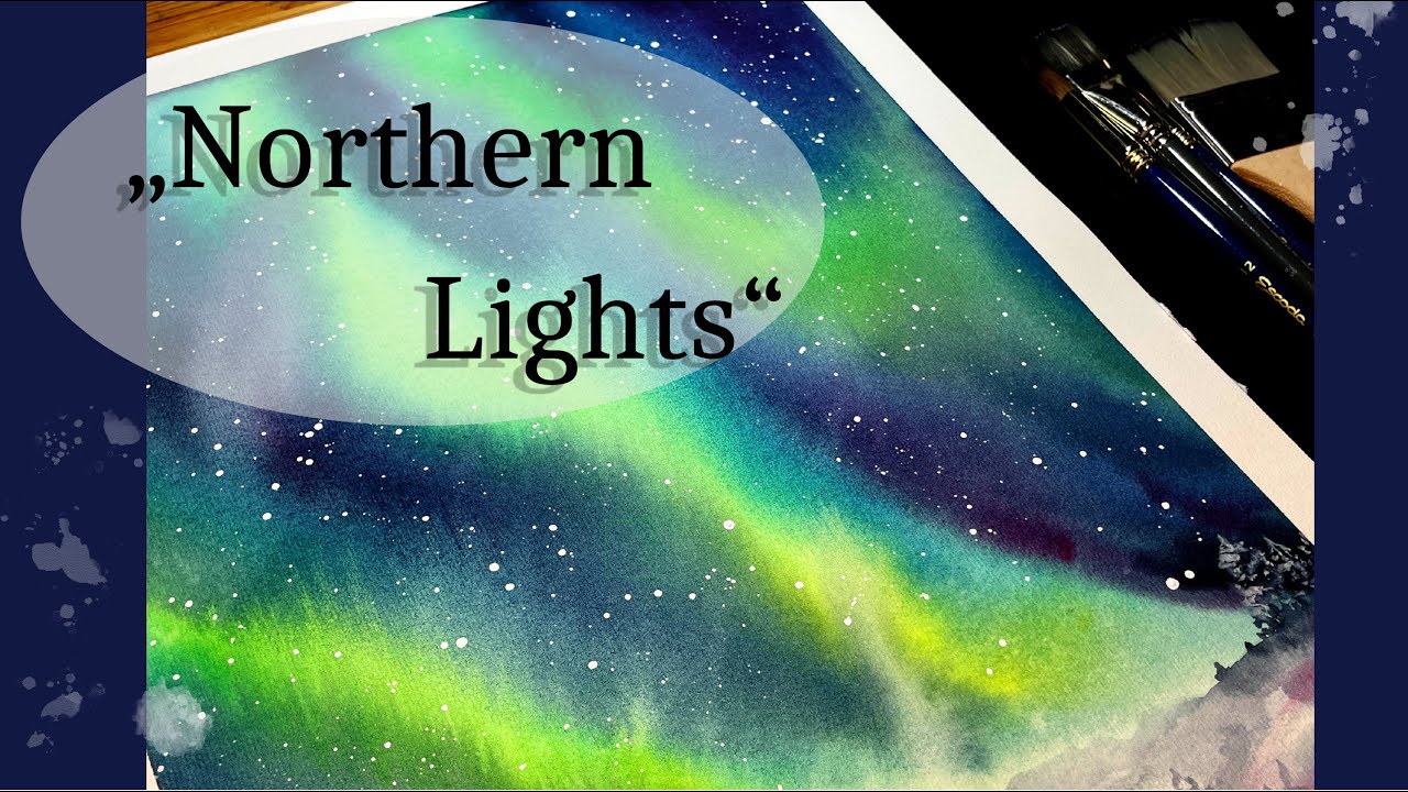 Painting the Northern Lights in Watercolor 🌌 And Why It’s Time to Follow Your Dreams