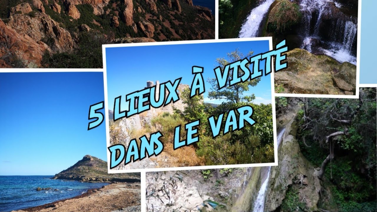 MES 5 LIEUX préféré dans le Var