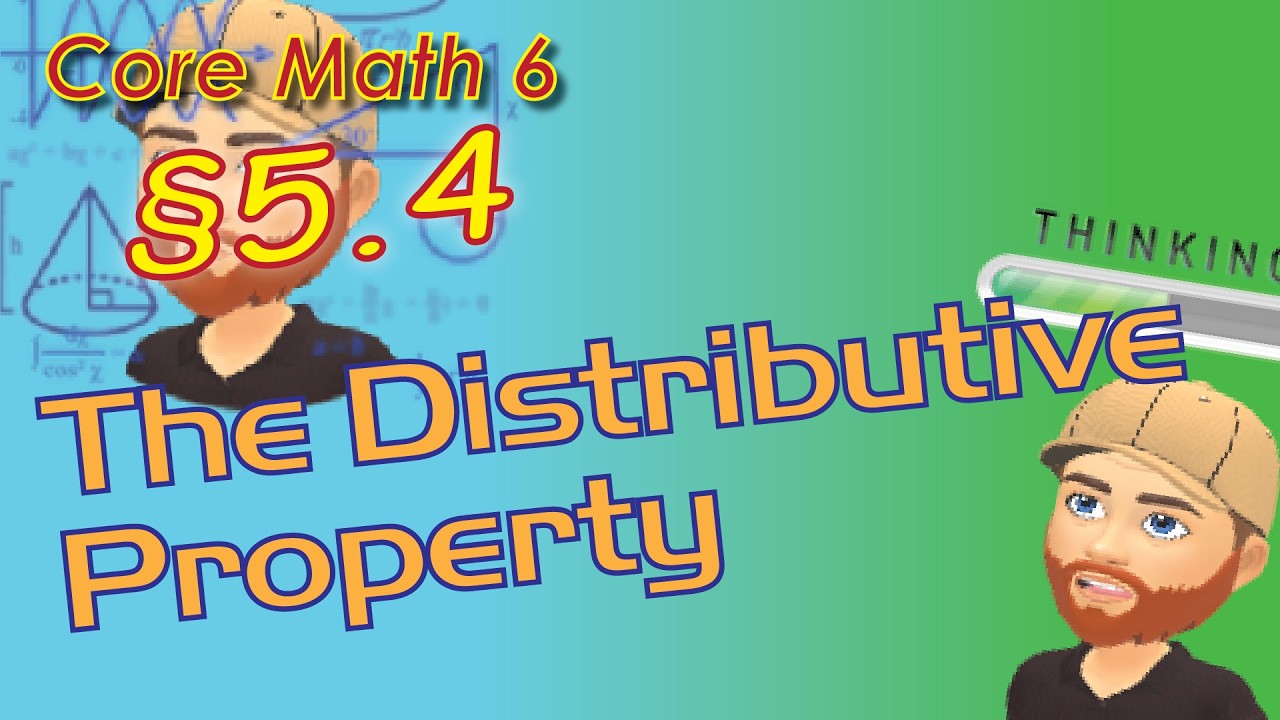 Section 5.4 - The Distributive Property