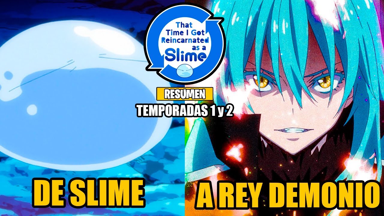🌟Reencarnó como Slime y Se Volvió EL REY DEMONIO| RESUMEN | Tensura (TEMPORADAS 1 Y 2)