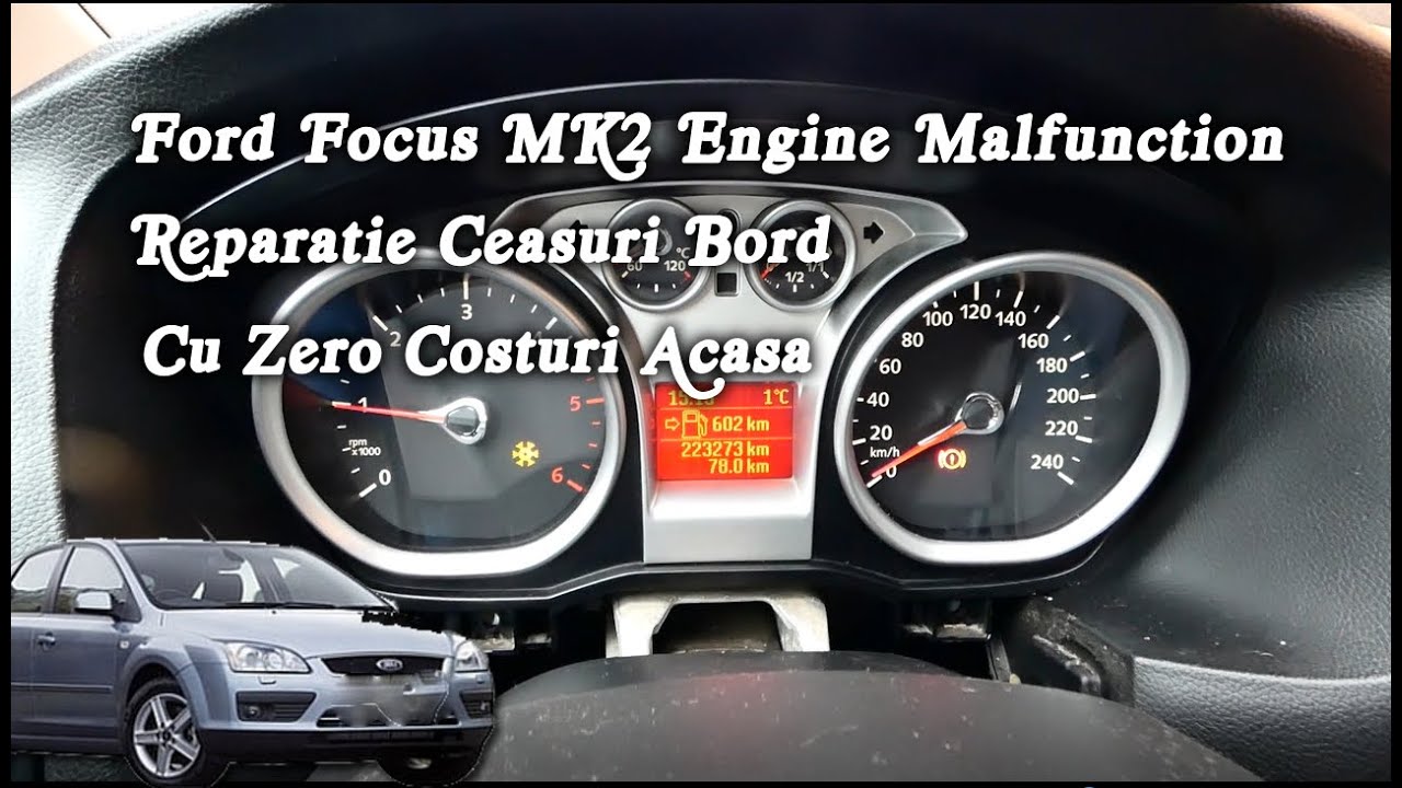 Ceasurile de Bord Ford Focus 2 o iau razna, engine malfuction. Reparatie ceasuri bord acasa gratuit!