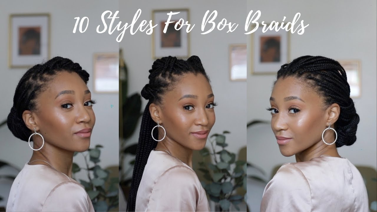 10 Styles For Knotless Box Braids | Protective Styles