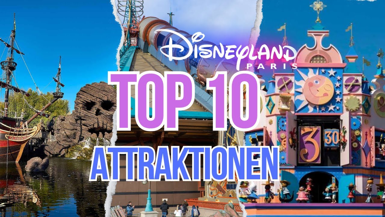 TOP 10 ATTRAKTIONEN im DISNEYLAND PARIS 2025 TOPLIST Fahrgeschäfte Freizeitpark