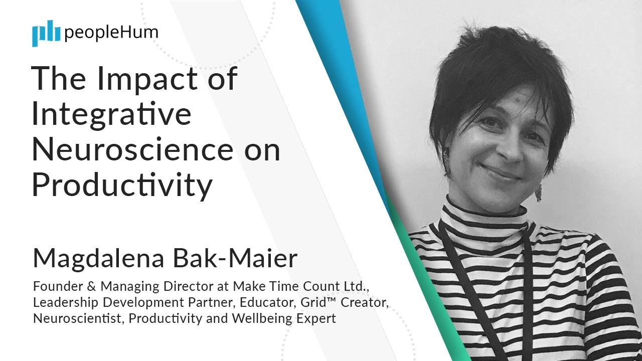 The Impact of Integrative Neuroscience on Productivity | Magdalena Bak-Maier | peopleHum