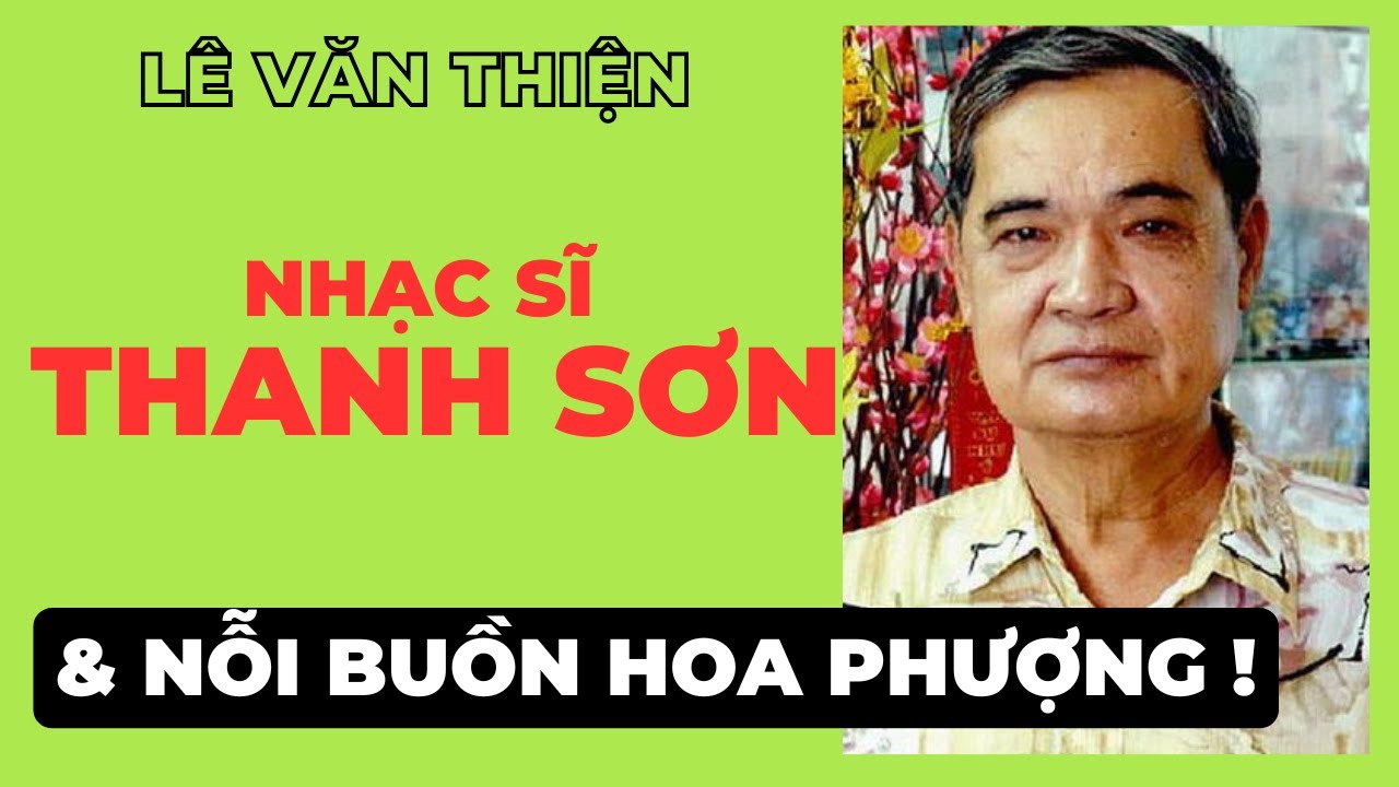 Nhạc sĩ Thanh Sơn & Nỗi buồn hoa phượng !