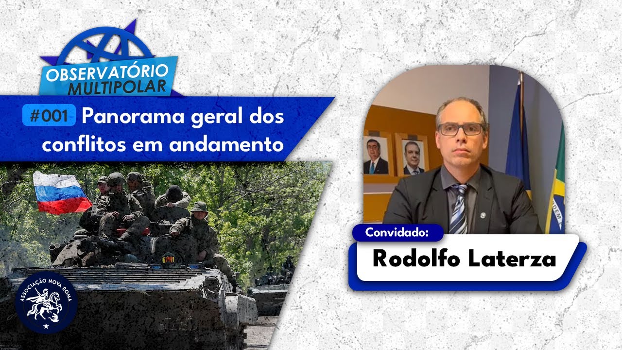 GUERRA! Panorama dos Conflitos em Andamento | com RODOLFO LATERZA | Observat&oacute;rio Multipolar #001