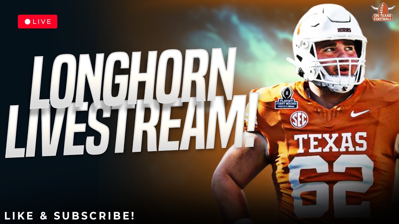 Longhorn Livestream | Latest Texas Football News | Transfer Portal | Steve Sarkisian | Arch Manning