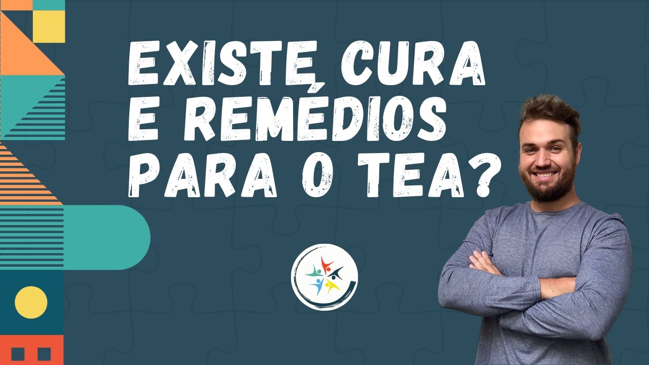 🎓 Existe cura e remédios para o TEA? – Aula 06