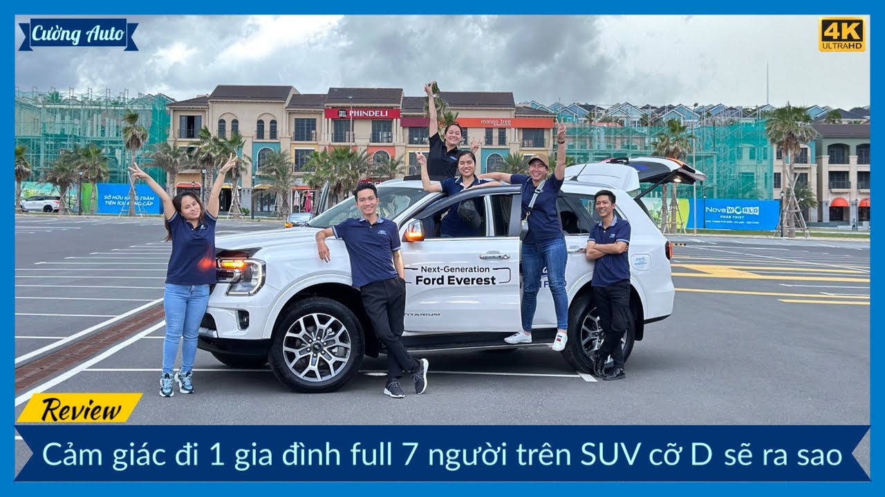 Trải nghiệm thực tế cùng team Cường: 350km trong ngày cùng 7 người lớn trên FORD EVEREST 2023