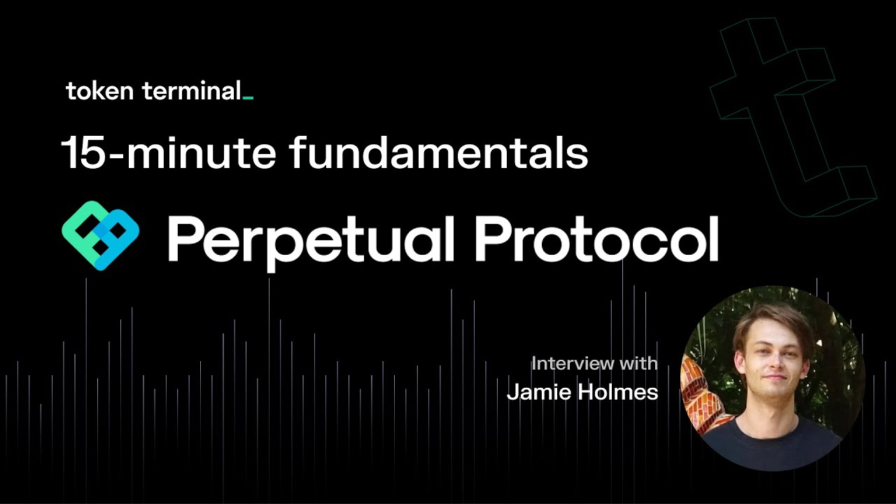 Perpetual Protocol &ndash; An on-chain perpetual futures exchange | 15-minute fundamentals ep. 21