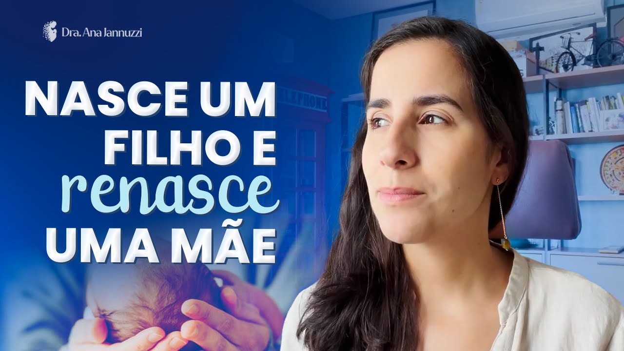 Por que o puerp&eacute;rio &eacute; t&atilde;o dif&iacute;cil (e t&atilde;o necess&aacute;rio) I Dra. Ana Jannuzzi