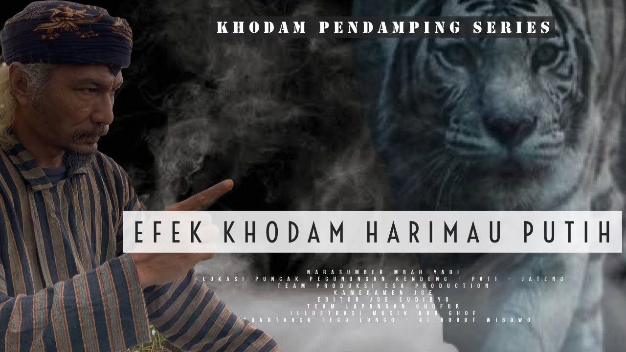 EFEK KHODAM HARIMAU PUTIH