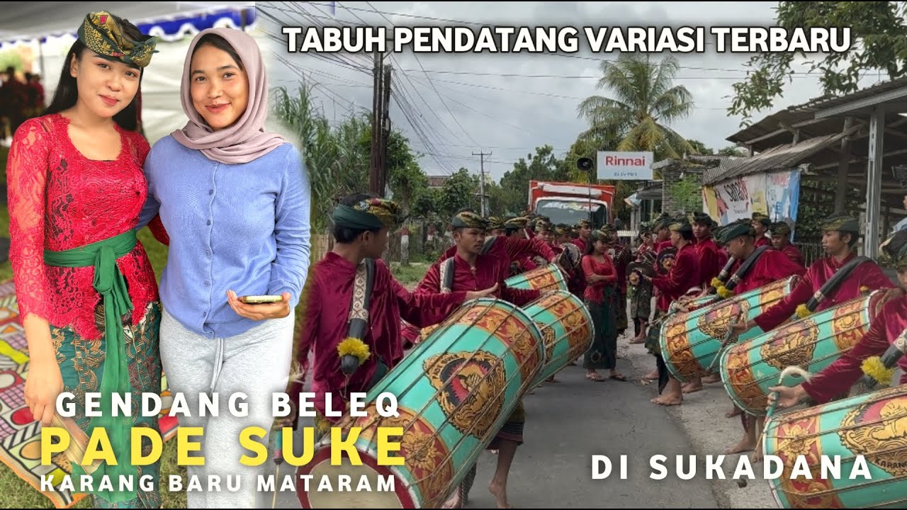 TABUH PENDATANG VARIASI TERBARU GENDANG BELEQ PADE SUKE KARANG BARU MATARAM DI SUKADANE