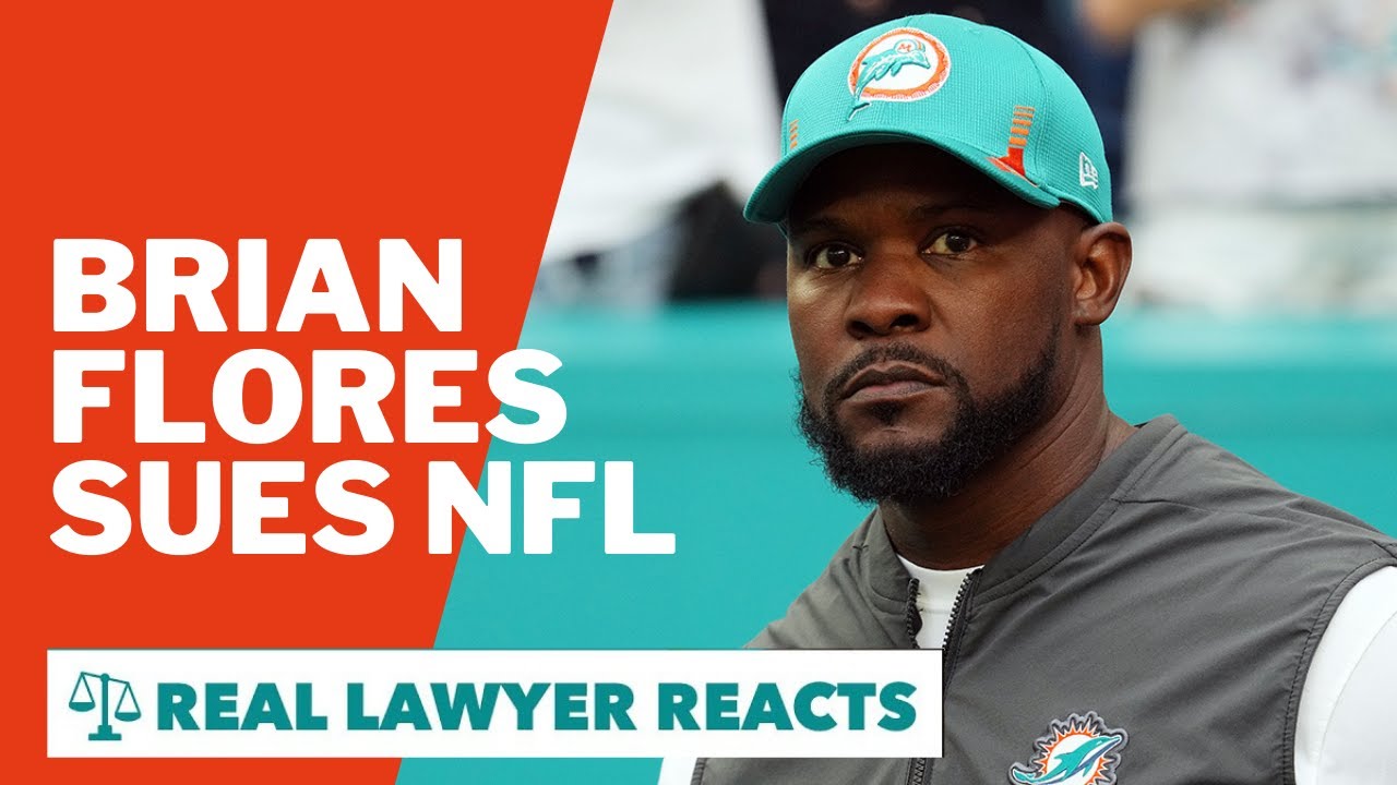 Lawyer Reacts: NFL Sued By Former Dolphins Coach Brian Flores