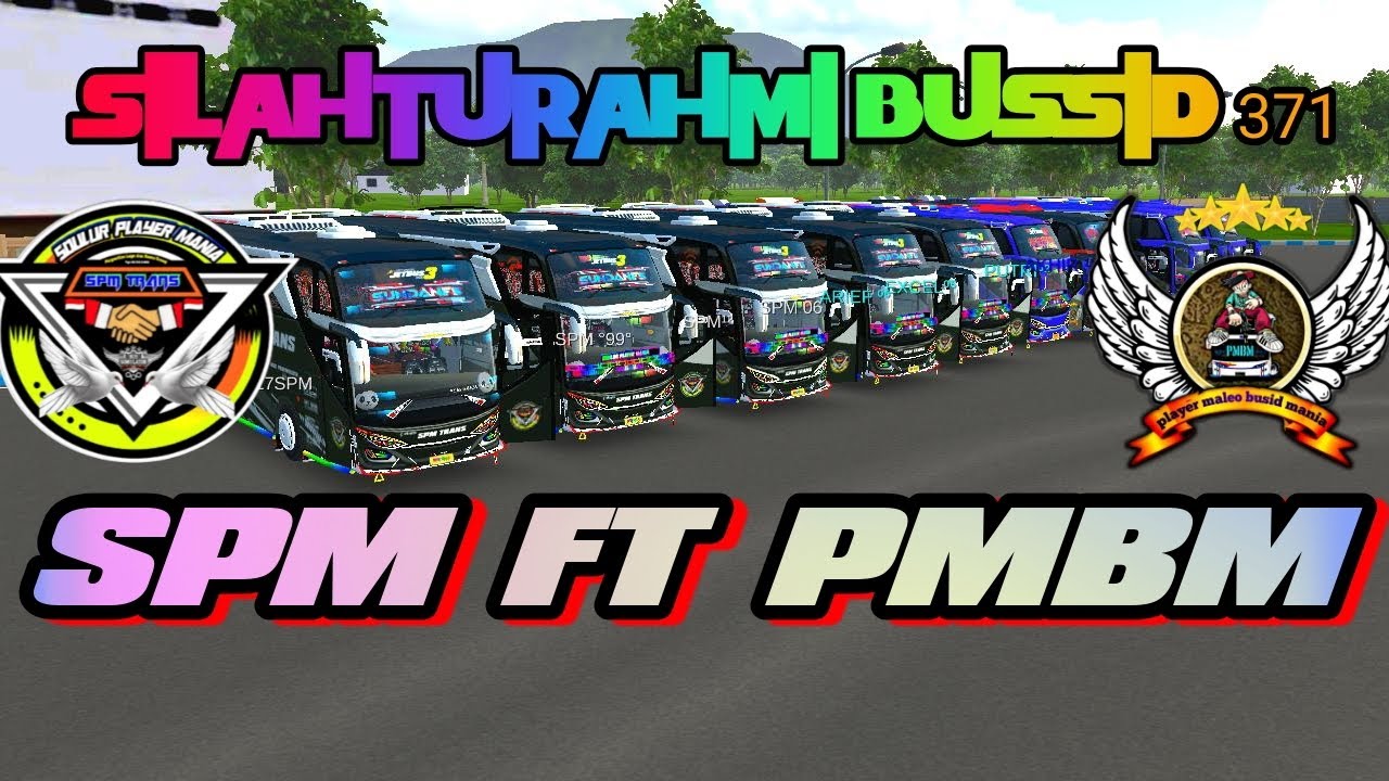 SILAHTURAHMI SPM FT PMBM   #BUSSID V371